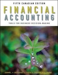 Financial Accounting: Tools for Business Decision-Making, 5th Canadian Edit