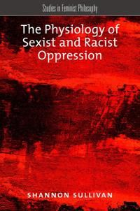 The Physiology of Sexist and Racist Oppression | 0:e upplagan