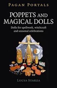 Pagan Portals – Poppets and Magical Dolls – Dolls for spellwork, witchcraft and seasonal celebrations