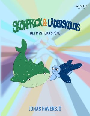 Skönprick & Lädersköldis : Det mystiska spöket