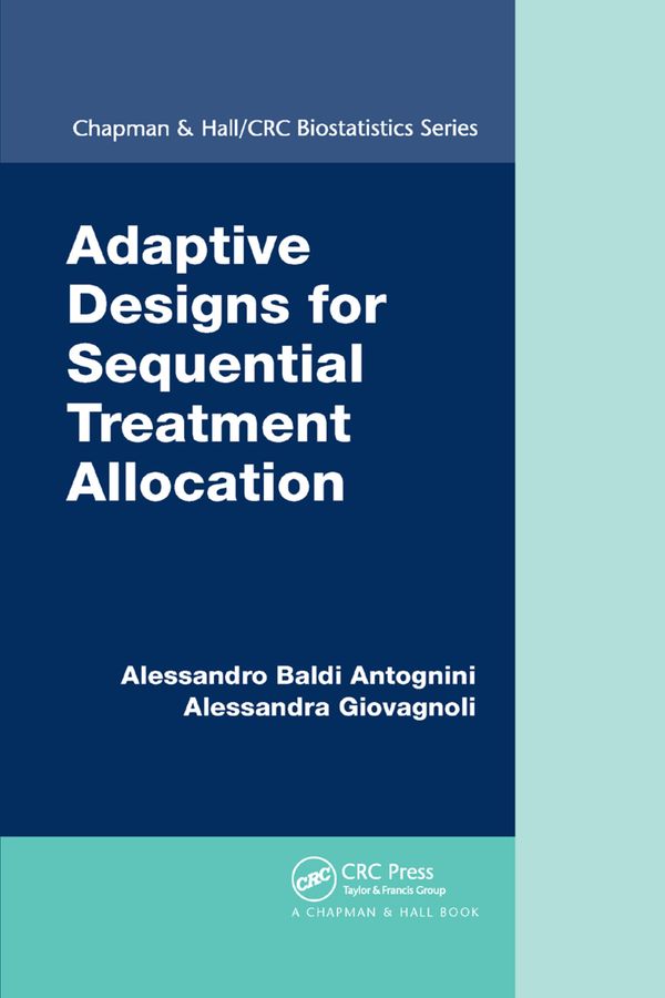 Adaptive Designs for Sequential Treatment Allocation | 1:a upplagan
