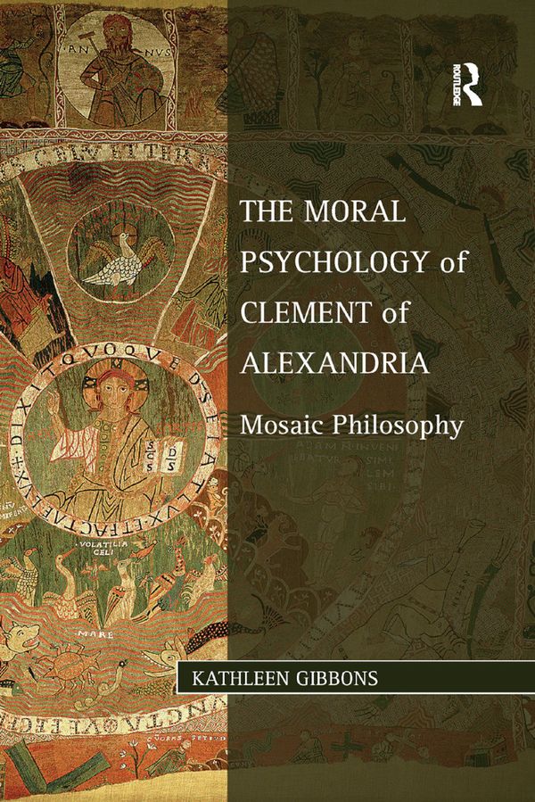 The Moral Psychology of Clement of Alexandria | 1:a upplagan