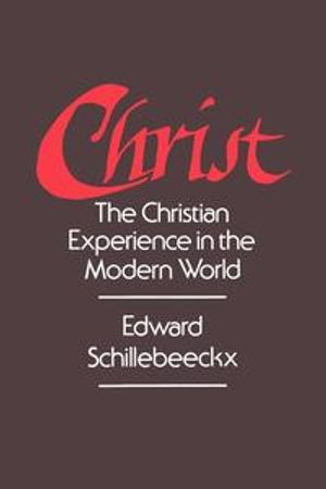 Christ : The christian experience in the modern world | 1:a upplagan