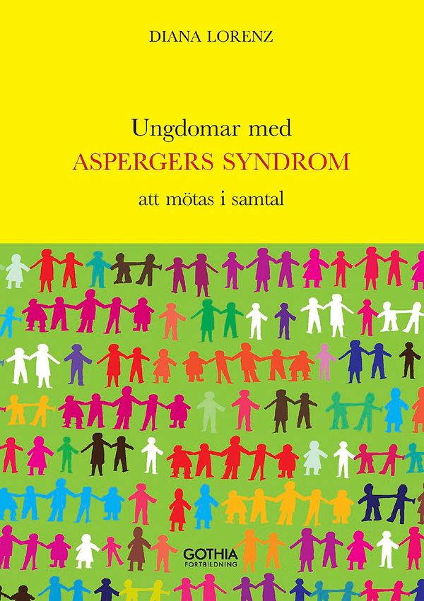 Ungdomar med Aspergers syndrom : att mötas i samtal | 1:a upplagan