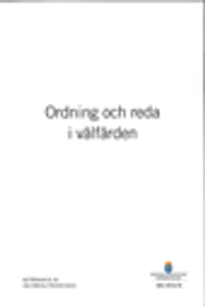 Ordning och reda i välfärden. SOU 2016:78. : Betänkande från Välfärdsutredn | 1:a upplagan