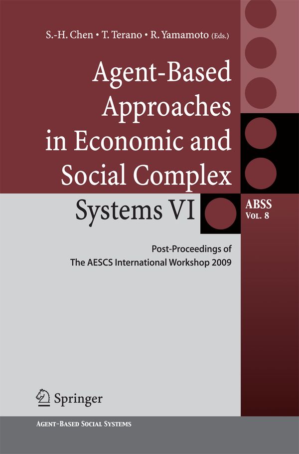 Agent-Based Approaches in Economic and Social Complex Systems VI | 1:a upplagan