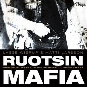 Ruotsin mafia | 1:a upplagan