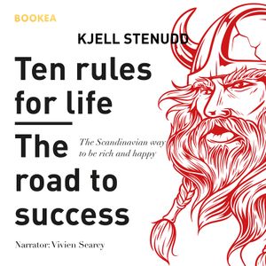 Ten rules for life - The road to success