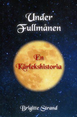 Under fullmånen : en kärlekshistoria | 0:e upplagan
