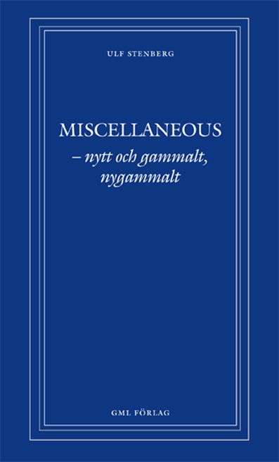 MISCELLANEOUS – nytt och gammalt, nygammalt | 0:e upplagan