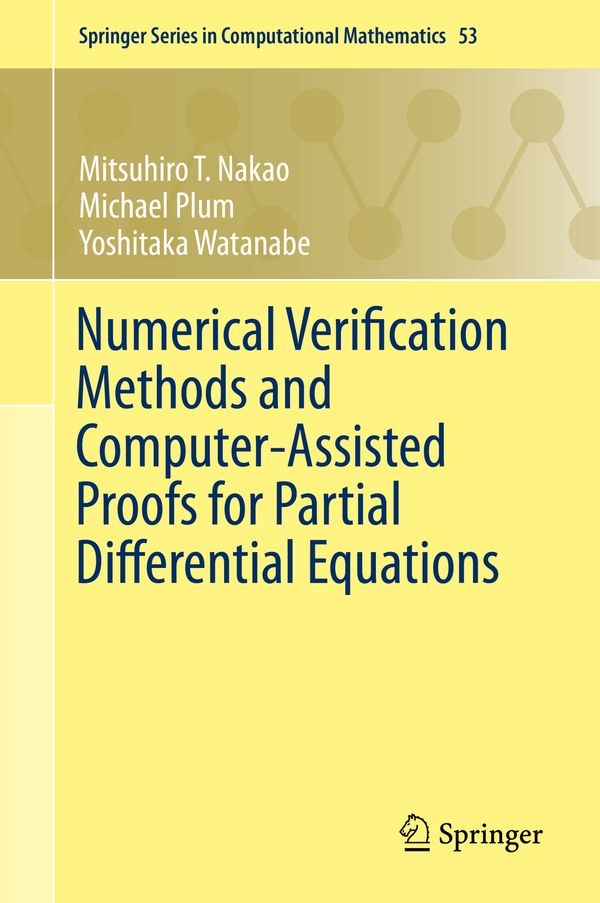 Numerical Verification Methods and Computer-Assisted Proofs for Partial Differential Equations | 1:a upplagan