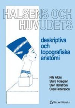 Halsens och huvudets deskriptiva och topografiska anatomi | 1:a upplagan