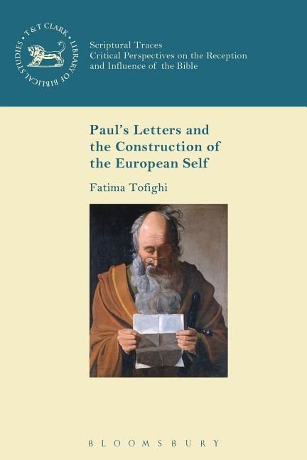 Paul's Letters and the Construction of the European Self | 0:e upplagan