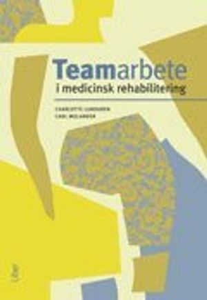 Teamarbete i medicinsk rehabilitering | 1:a upplagan