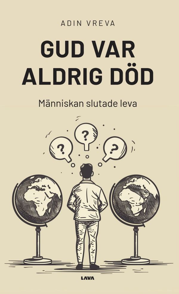 Gud var aldrig död - människan slutade leva | 0:e upplagan