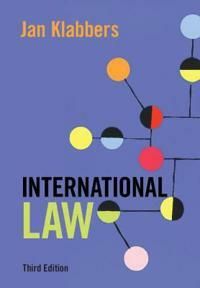 International Law - Jan (university Of Helsinki) Klabbers - Upplaga 3
