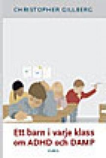 Ett barn i varje klass om ADHD och DAMP | 2:a upplagan