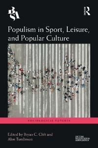 Populism in Sport, Leisure, and Popular Culture