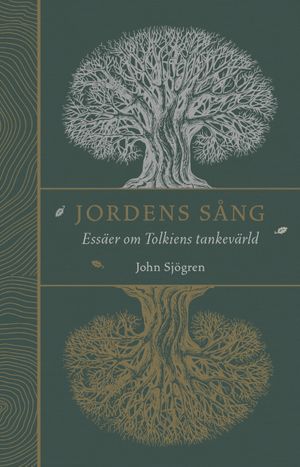 Jordens sång: Essäer om Tolkiens tankevärld