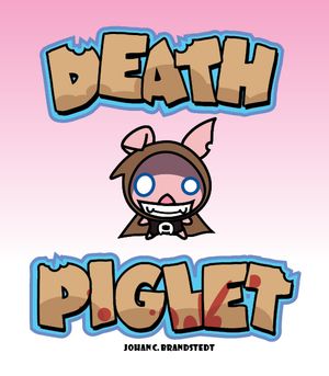 Death Piglet | 1:a upplagan