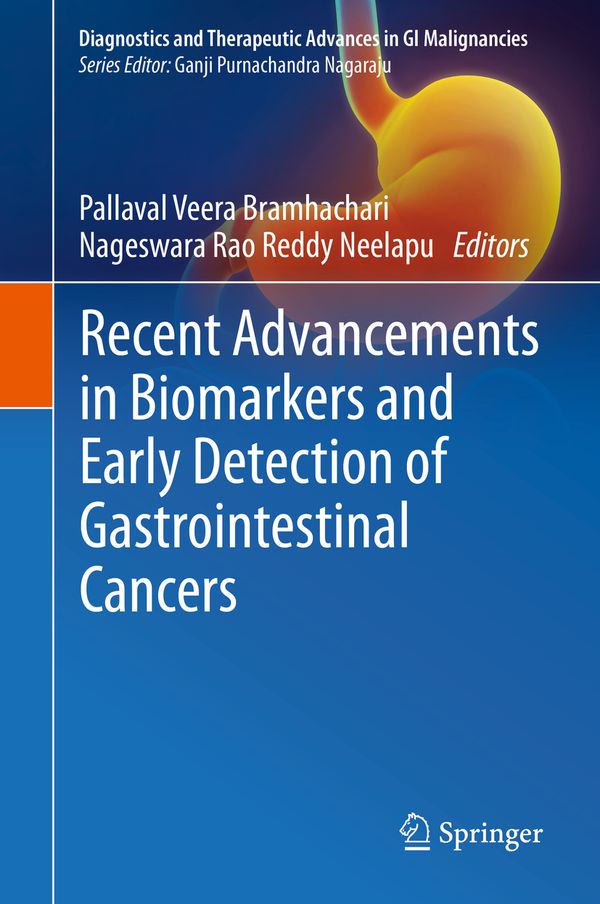 Recent Advancements in Biomarkers and Early Detection of Gastrointestinal Cancers | 1:a upplagan