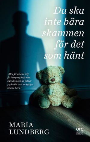 Du ska inte bära skammen för det som hänt | 1:a upplagan