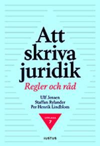 Att skriva juridik : regler och råd | 7:e upplagan
