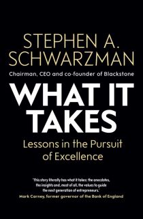 What It Takes - Lessons in the Pursuit of Excellence