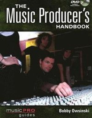 The Music Producer's Handbook