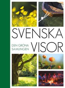 Svenska visor : den gröna samlingen