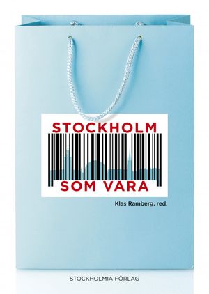 Stockholm som vara | 1:a upplagan