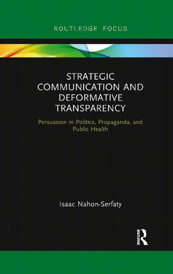 Strategic Communication and Deformative Transparency | 1:a upplagan