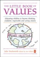 Little book of values - educating children to become thinking, responsible