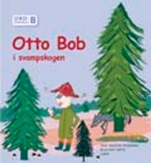 Ordförståelse B, Otto Bob i svampskogen | 1:a upplagan