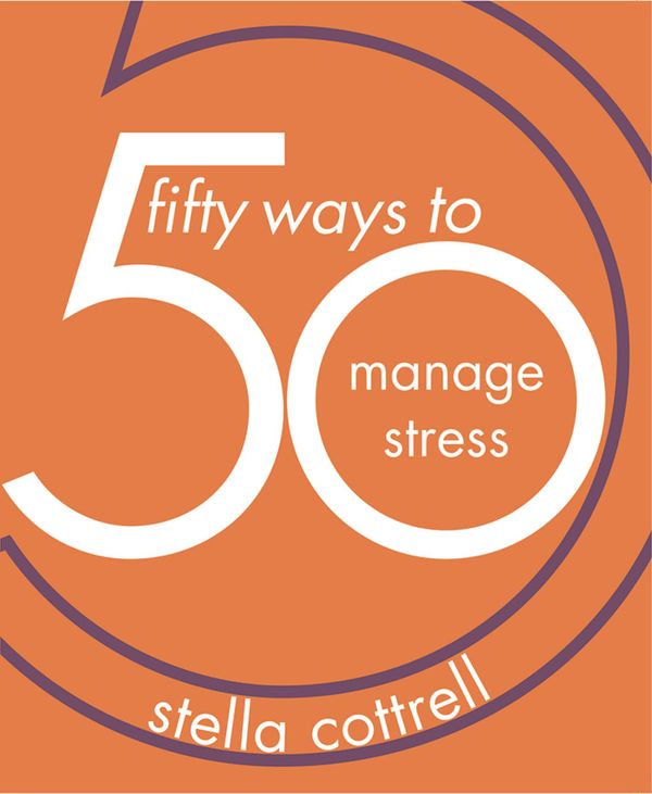 50 Ways to Manage Stress | 1:a upplagan