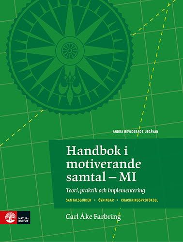 Handbok i motiverande samtal : Teori, praktik och implementering (2:a utgåvan) | 2:a upplagan