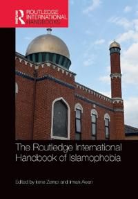 The Routledge International Handbook of Islamophobia