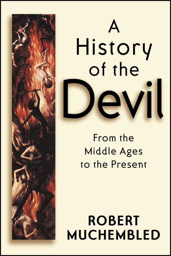 A History of the Devil: From the Middle Ages to the Present | 1:a upplagan