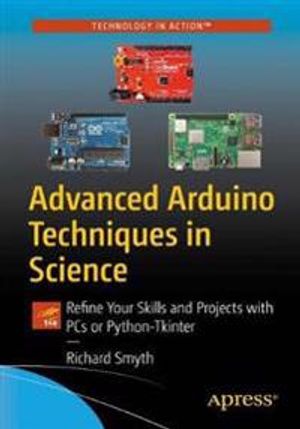 Advanced Arduino Techniques in Science | 1:a upplagan