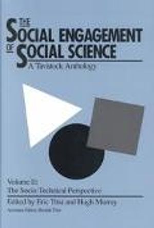 The Social Engagement of Social Science, a Tavistock Anthology, Volume 2