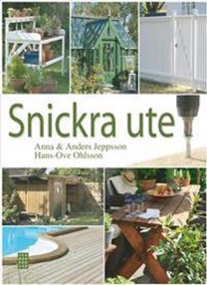 Snickra ute | 1:a upplagan