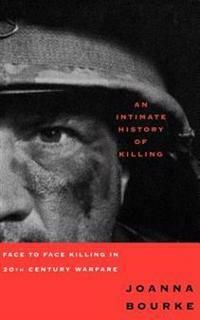 An Intimate History of Killing