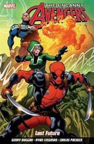 The Uncanny Avengers: Unity : Volume 1: Lost Future