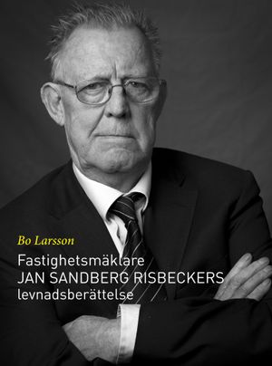 Fastighetsmäklare Jan Sandberg Risbeckers levnadsberättelse