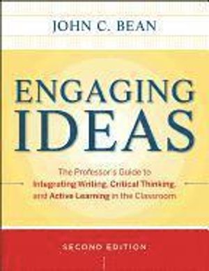 Engaging Ideas: The Professor's Guide to Integrating Writing, Critical Thinking, and Active Learning in the Classroom | 1:a upplagan