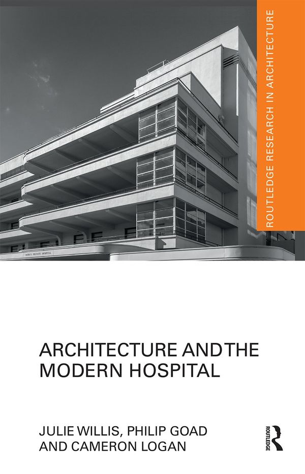 Architecture and the Modern Hospital | 1:a upplagan