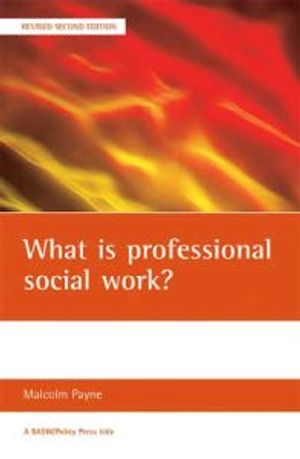 What is Professional Social Work? |  2:e upplagan