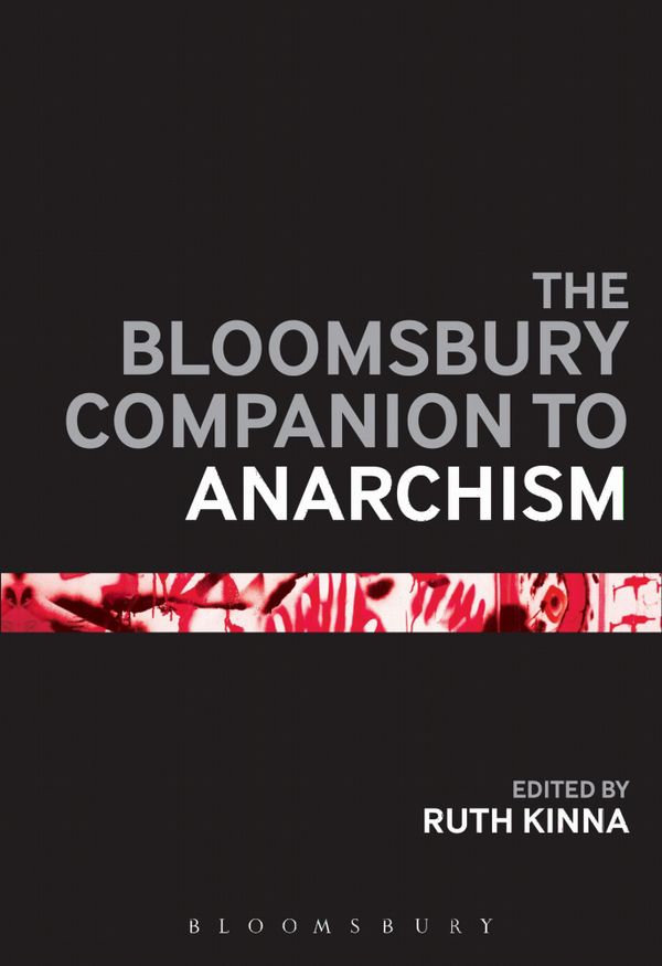 The Bloomsbury Companion to Anarchism | 0:e upplagan