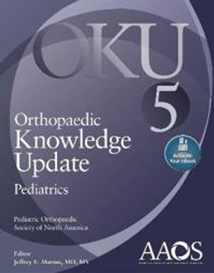 Orthopaedic Knowledge Update: Pediatrics 5: Print + Ebook