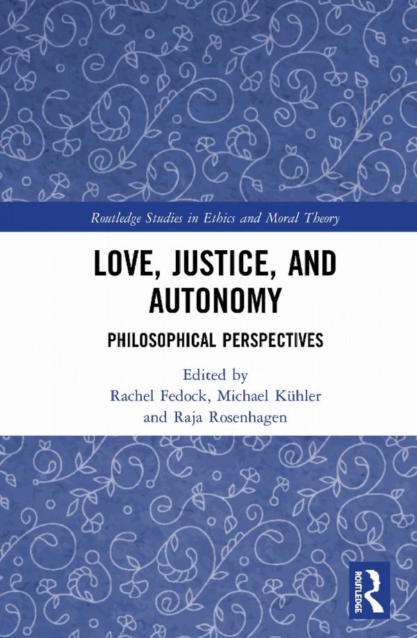 Love, Justice, and Autonomy | 1:a upplagan